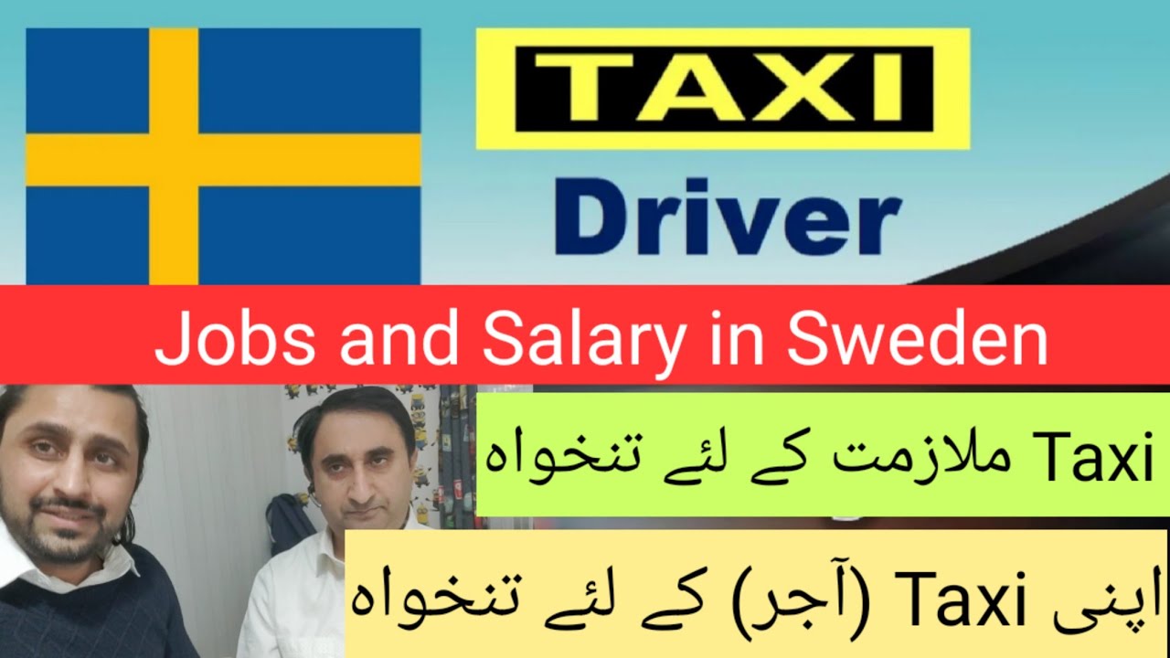 Job and salary in sweden for taxi Driver and Owner salaries