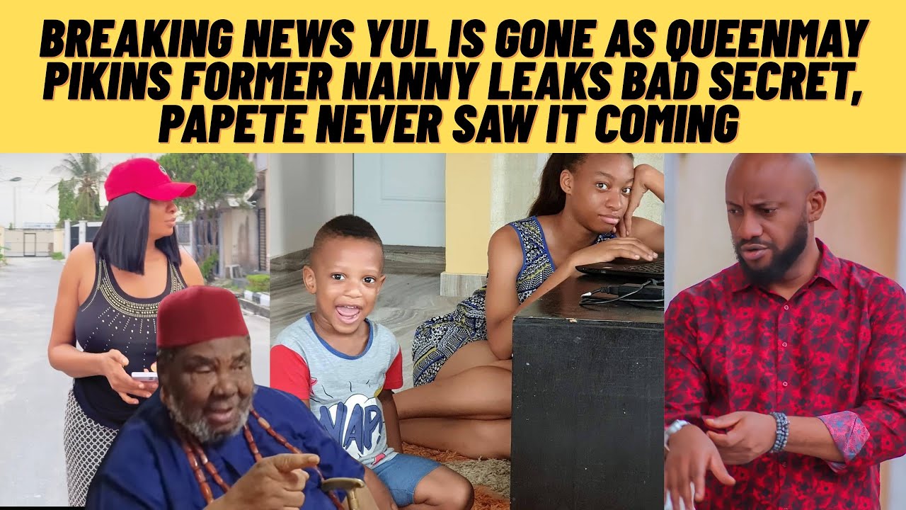 It is finally over yUl id gone ‼️QUEENMAY pikins nanny leak bad secret pAPete never saw it coming 