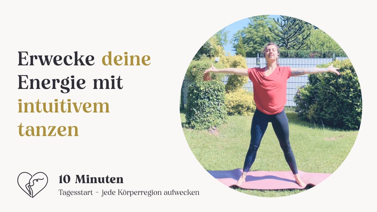 Finde deine Energie | 10 Minuten Energie Tanz | Tagesstart - wecke jede Körperregion intuitiv auf