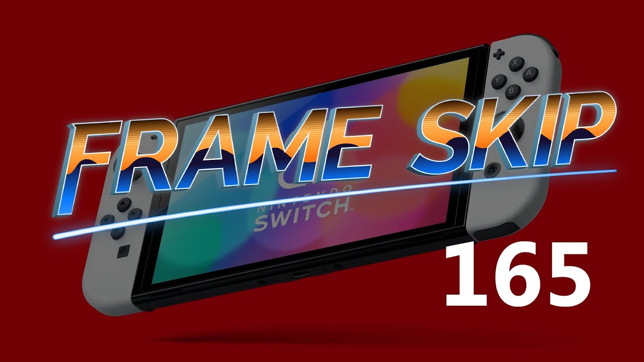 8 years of the Nintendo Switch (Frame Skip - Ep. 165)