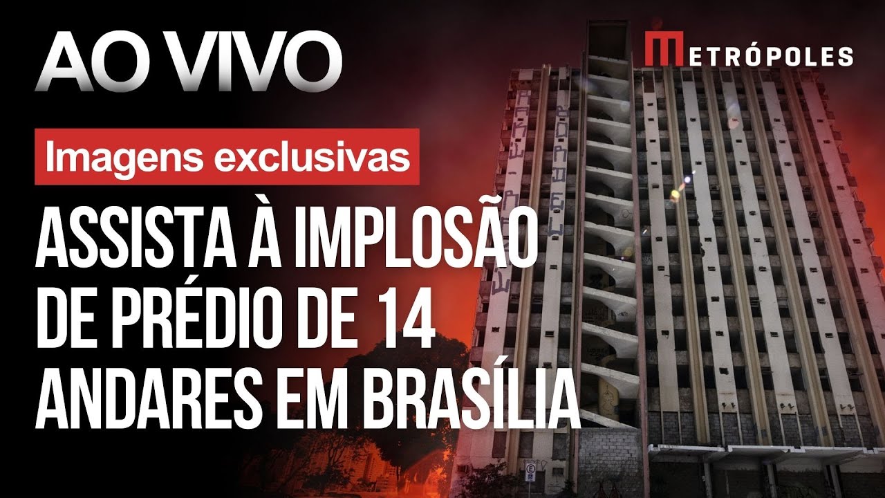 AO VIVO e COM IMAGENS: veja demolição de prédio histórico em Brasília (DF)