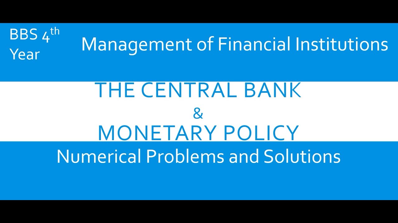 The Central Bank & Monetary Policy | Numerical Part III | BBS 4th year