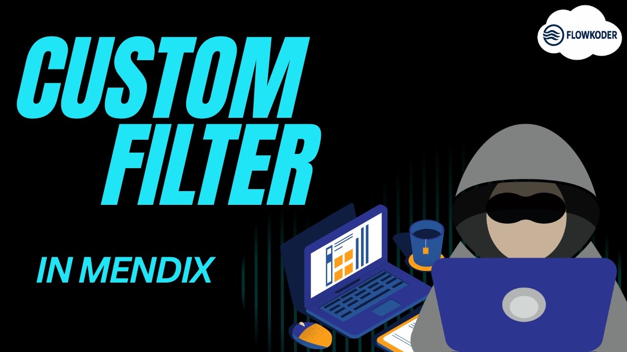 How to Implement Custom Filter in Mendix | FlowKoder Tutorial
