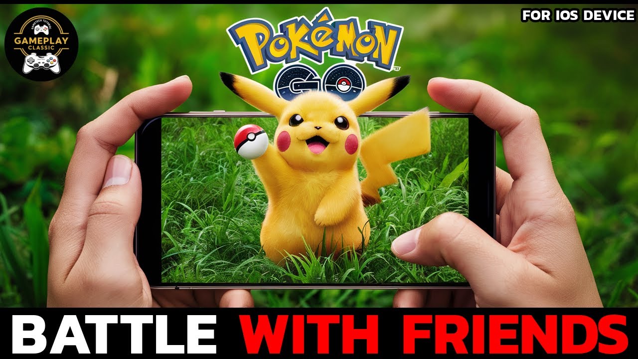 How to Battle Friends in Pok&eacute;mon Go? Compete with Friends in Pok&eacute;mon Go Battles