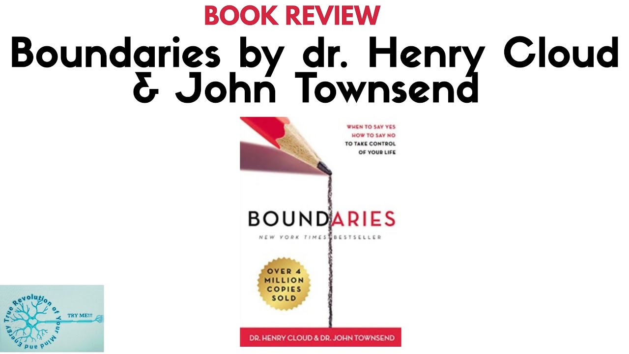 Book review | Boundaries by Dr. Henry Cloud & John Townsend