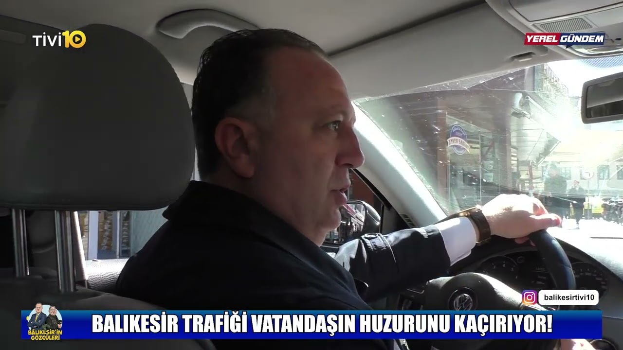 BALIKESİR TRAFİĞİ VATANDAŞIN HUZURUNU KAÇIRIYOR!