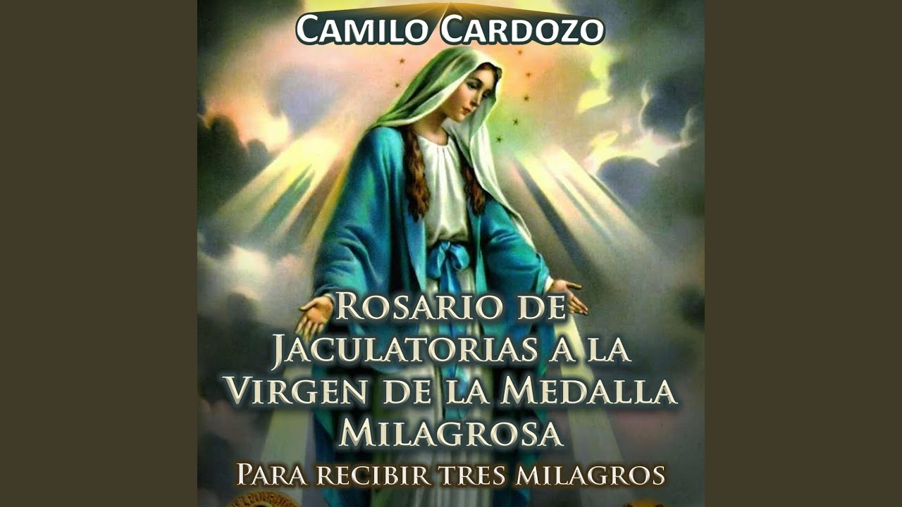 Rosario de Jaculatorias a la Virgen de la Medalla Milagrosa para Recibir Tres Milagros