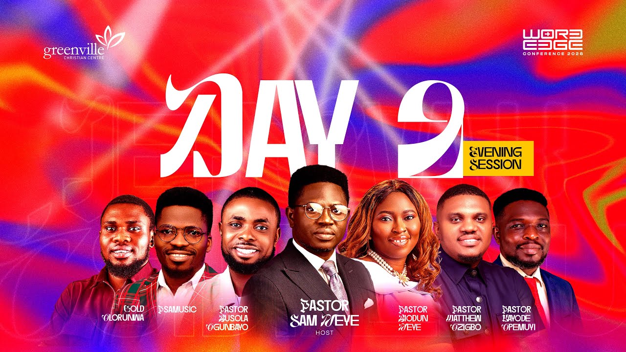 DAY 2 || EVENING SESSION || 29TH JANUARY, 2026 || GREENVILLE CHRISTIAN CENTRE || WORDEDGE CONFERENCE