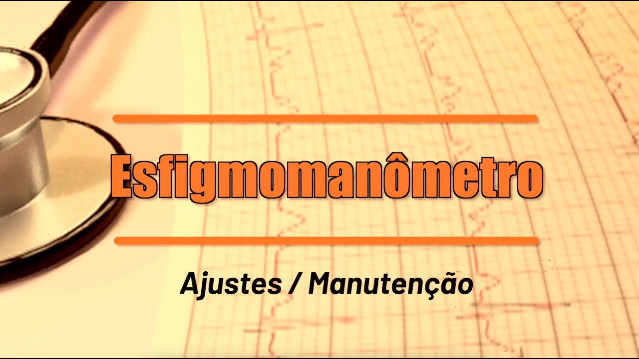 Ajuste e Manutenção de Esfigmomanômetro