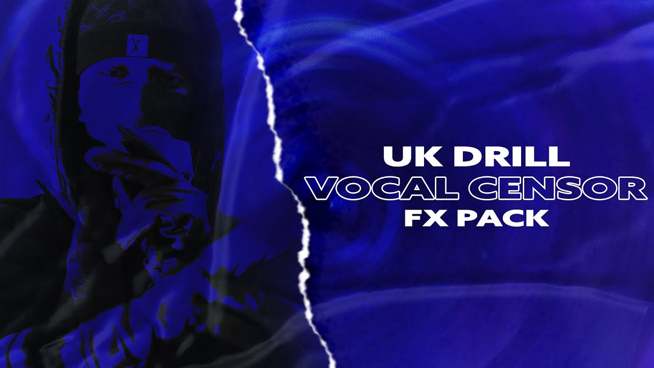 UK Drill Vocal Censor FX Pack (FREE)