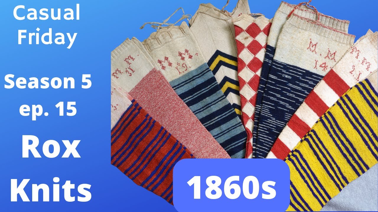 1 Knitter, 12 Pairs of Stockings, 150 Years of Survival // Casual Friday S5E15