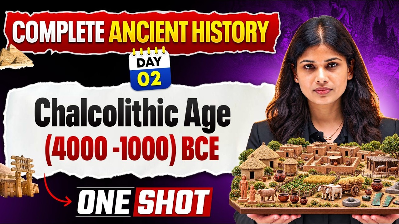 Complete Ancient History - Chalcolithic Cultures and Indus || Sarasvati Civilization 🔥 | Free Series