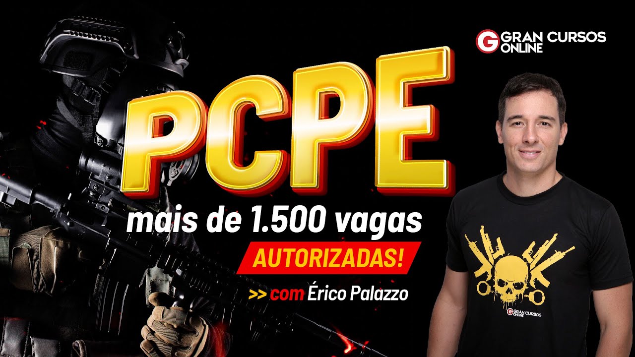 PC PE - mais de 1.500 vagas autorizadas! Com Érico Palazzo
