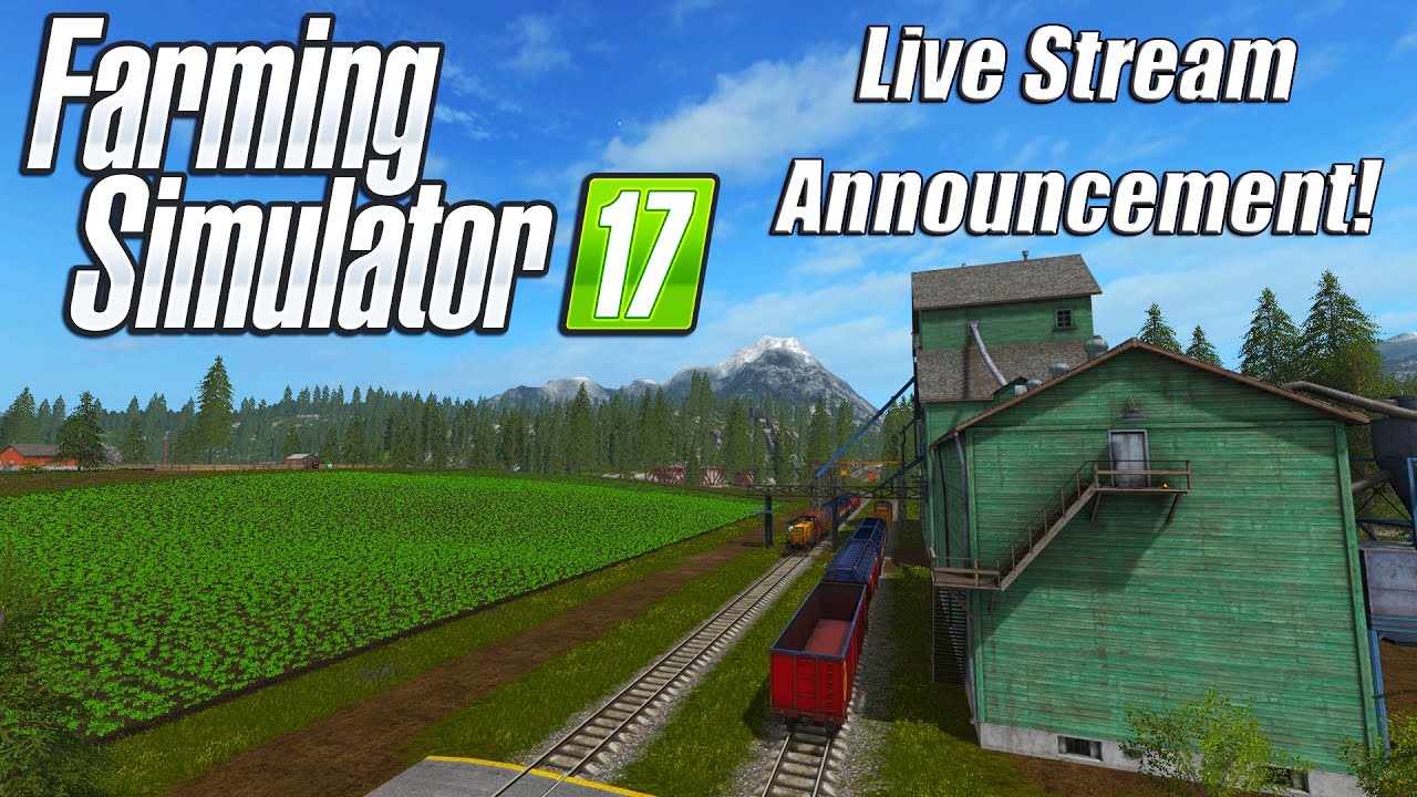 Farming Simulator 17 - Live Stream Announcement!
