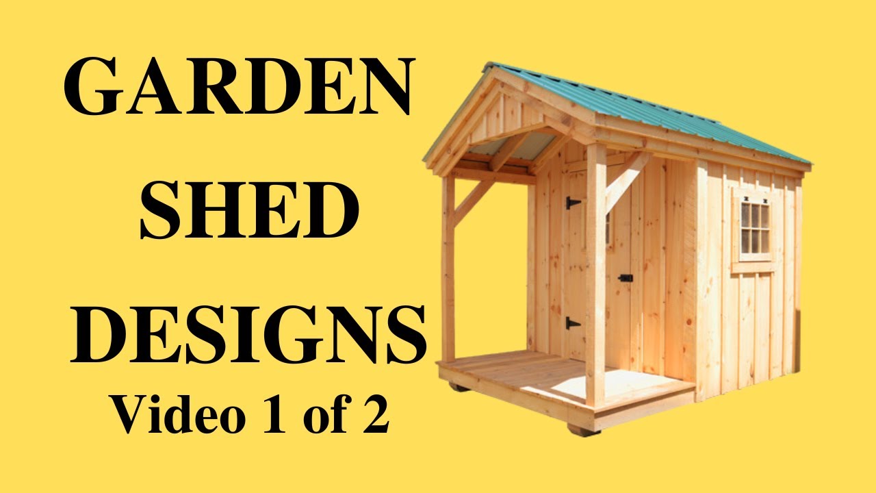 Garden Shed Designs - Part 1 | Small Garden Shed Ideas