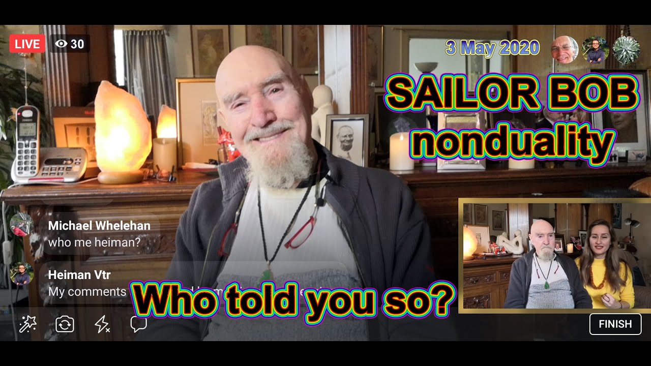 Sailor Bob - nonduality - who told you so?