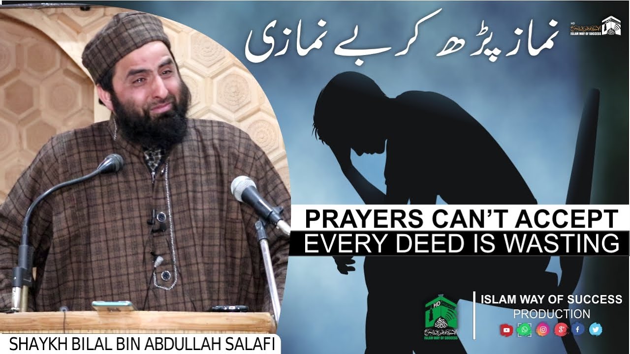 Emotional Clip-Deeds are Wasting-Character and prayer-Bilal Bin Abdullah-Islam way of Success Prod.