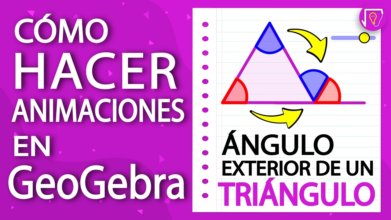 GeoGebra ANIMACIONES ✅ | 5- ANGULOS exteriores de un TRIANGULO (TUTORIAL) 🚀