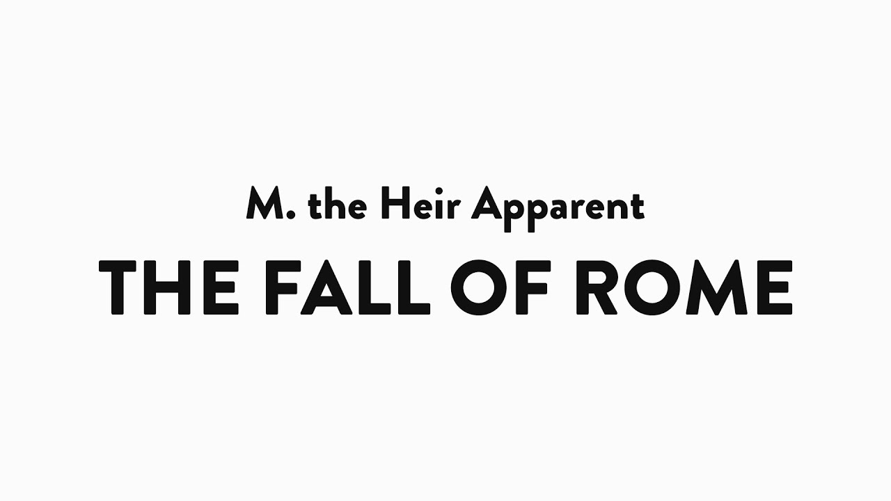 M. the Heir Apparent - The Fall of Rome | Audio & Lyrics