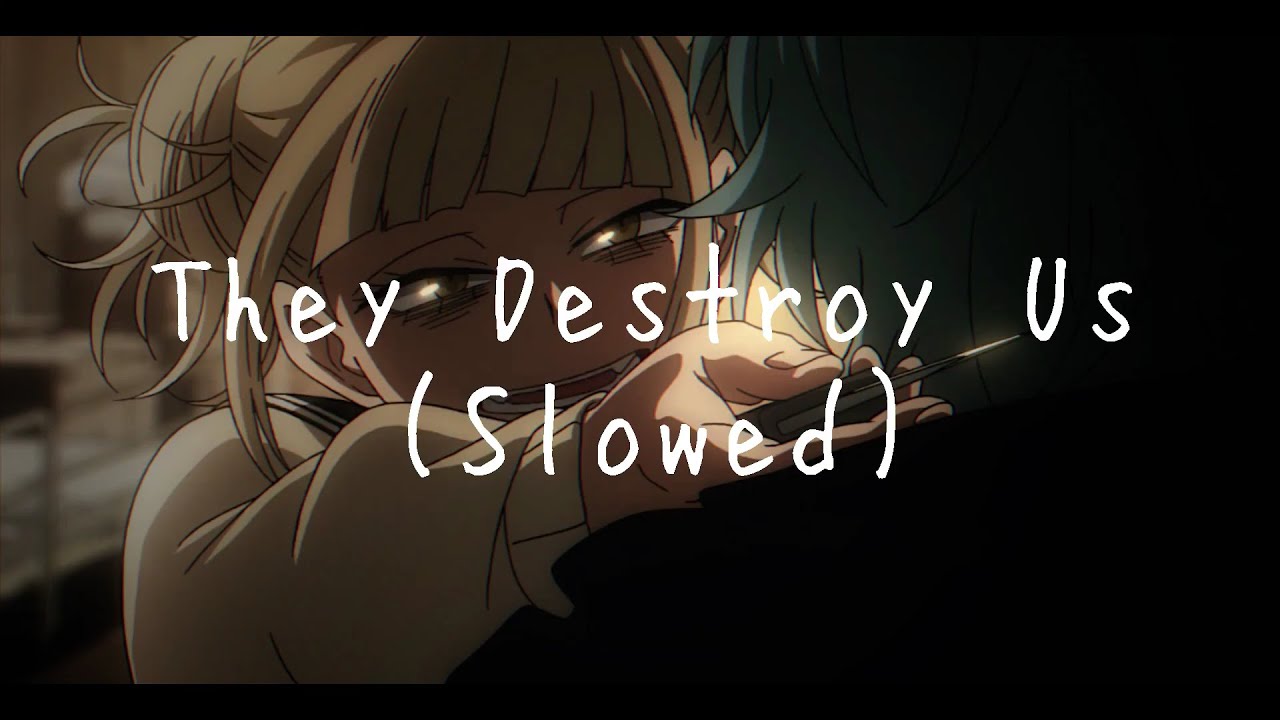 Destroy Us (Slowed)