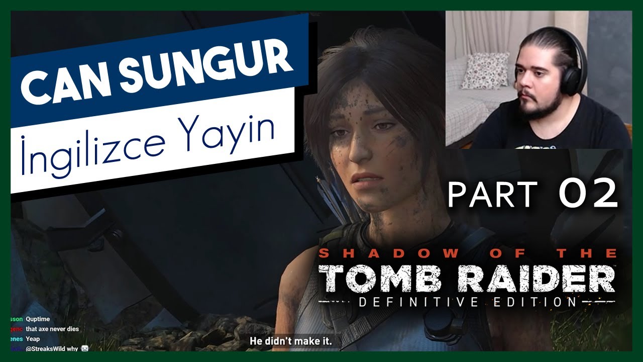 Can Sungur İngilizce Yayın - Shadow of the Tomb Raider | Episode 02