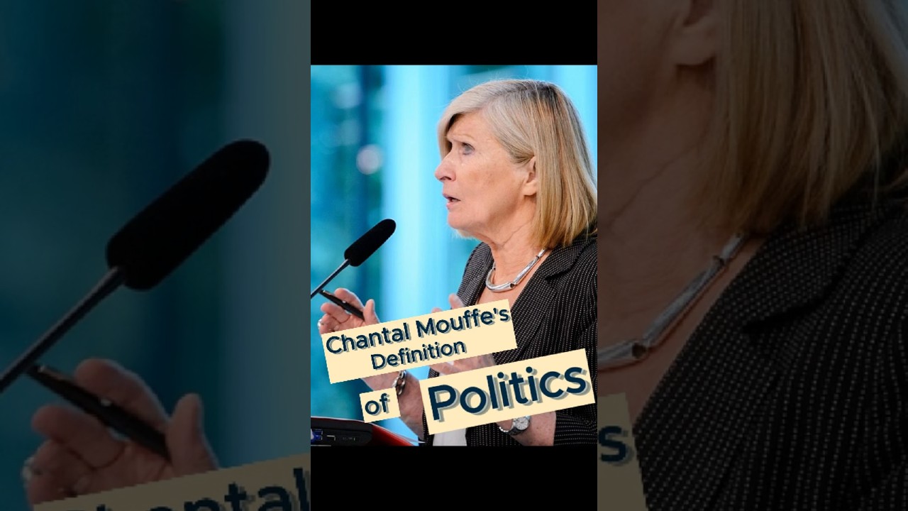 Politics Is More Than Government and Elections &mdash; Chantal Mouffe