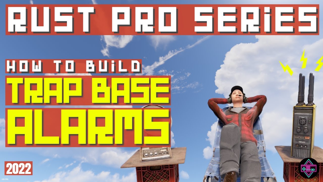 RUST Pro Series - How to Build Trap Base Alarms - the Smart Alarm and RF Broadcaster 2022