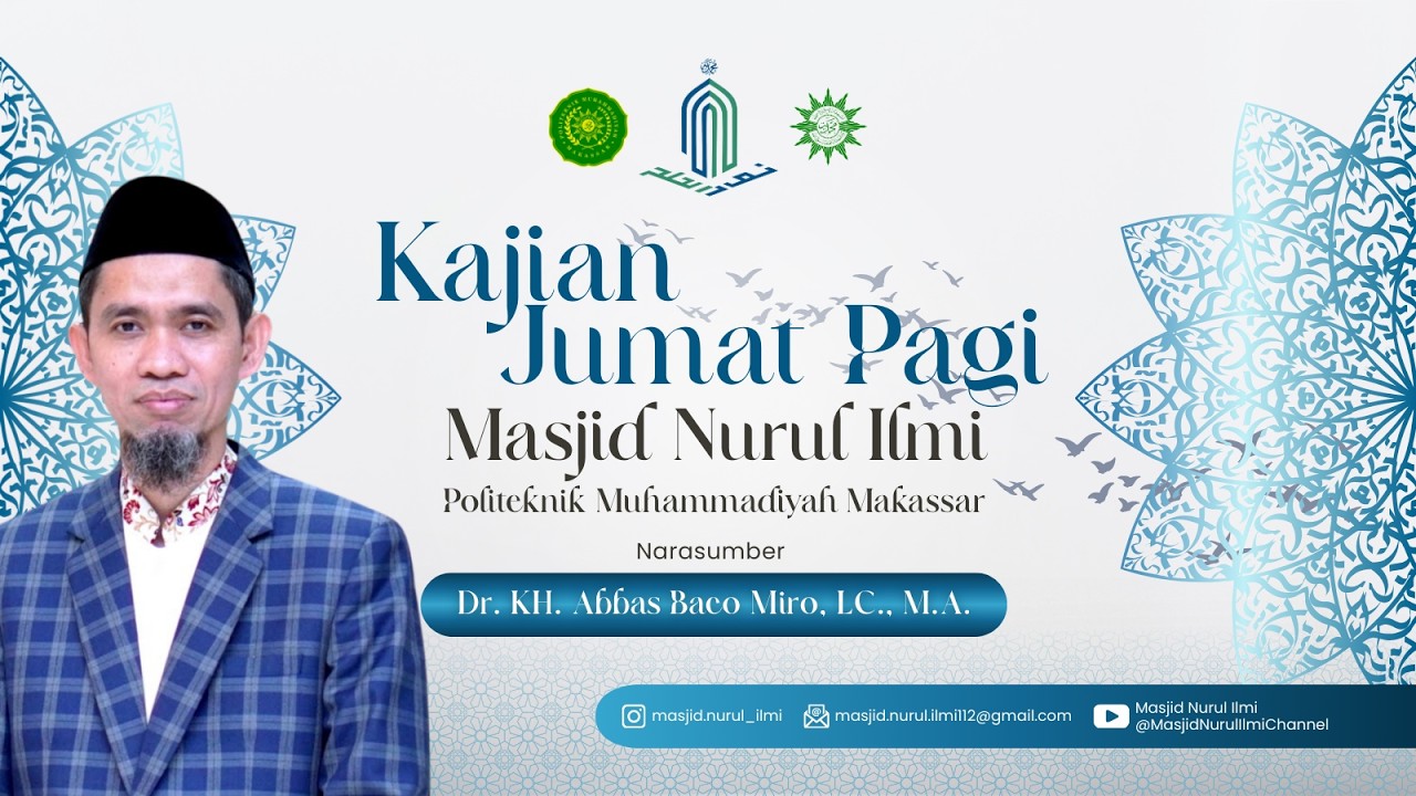 Kajian Jumat Pagi - Dr. KH. Abbas Baco Miro, LC., M.A. (06/02/2026)