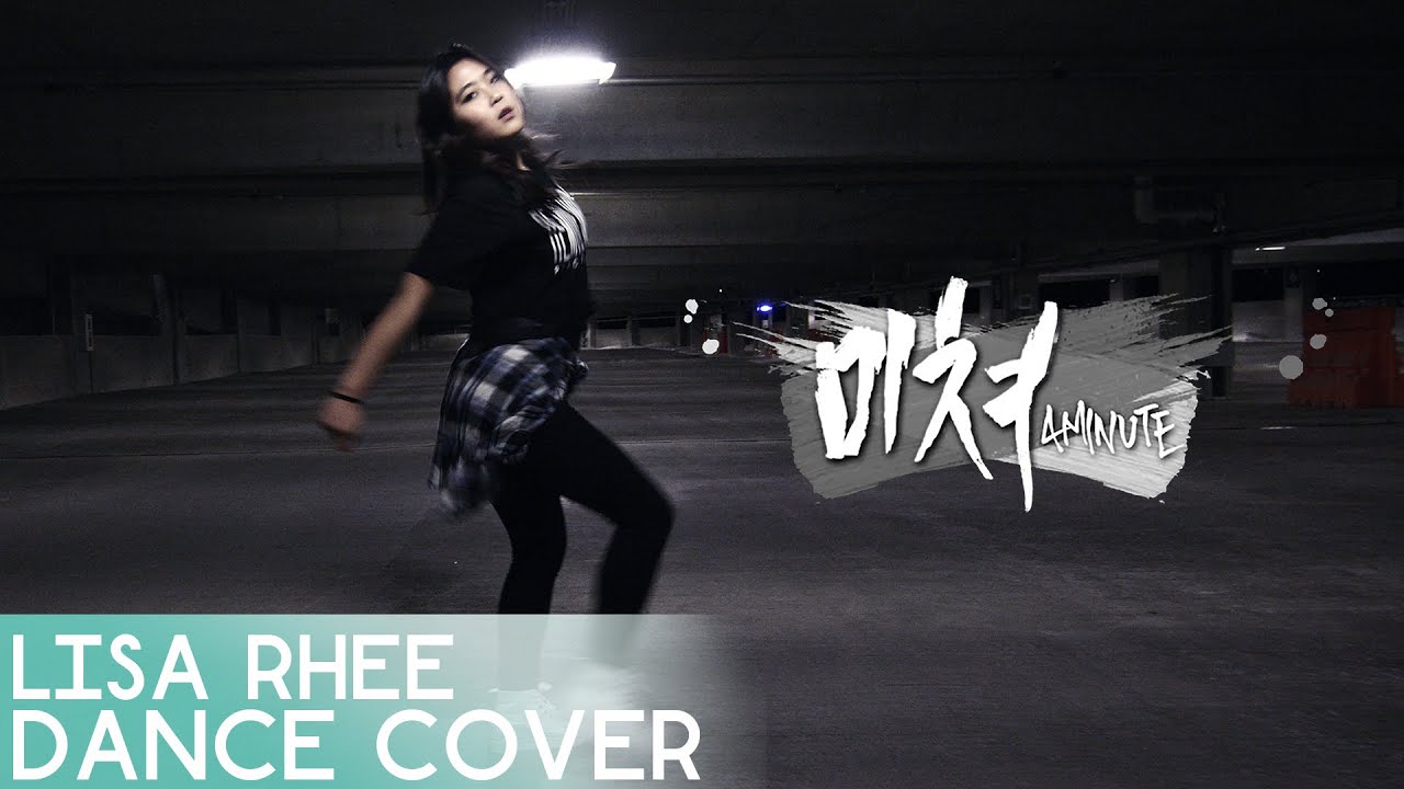 4MINUTE - 미쳐(Crazy) - Lisa Rhee Dance Cover