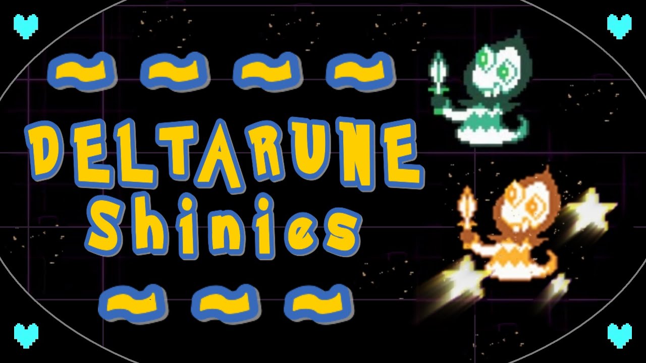 What if DELTARUNE Had Shinies?
