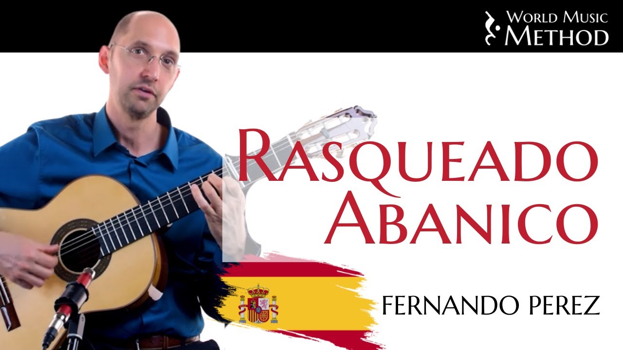 How to Play Rasqueado Abanico on Flamenco Guitar