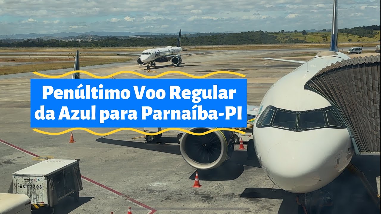 Penúltimo voo regular da Azul para Parnaíba￼ 2025