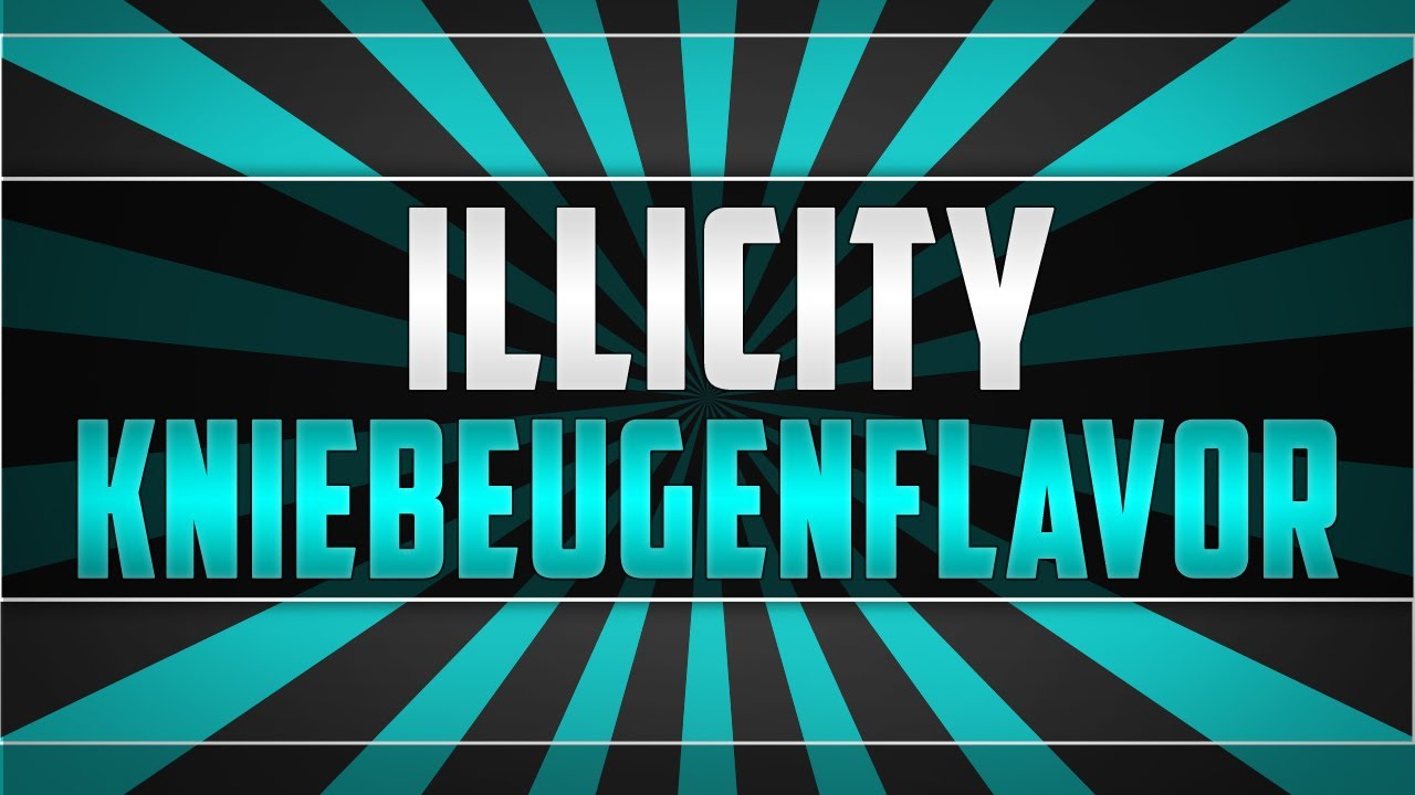 iLLiCiTY - Der Kniebeugen flavor [Electro House]
