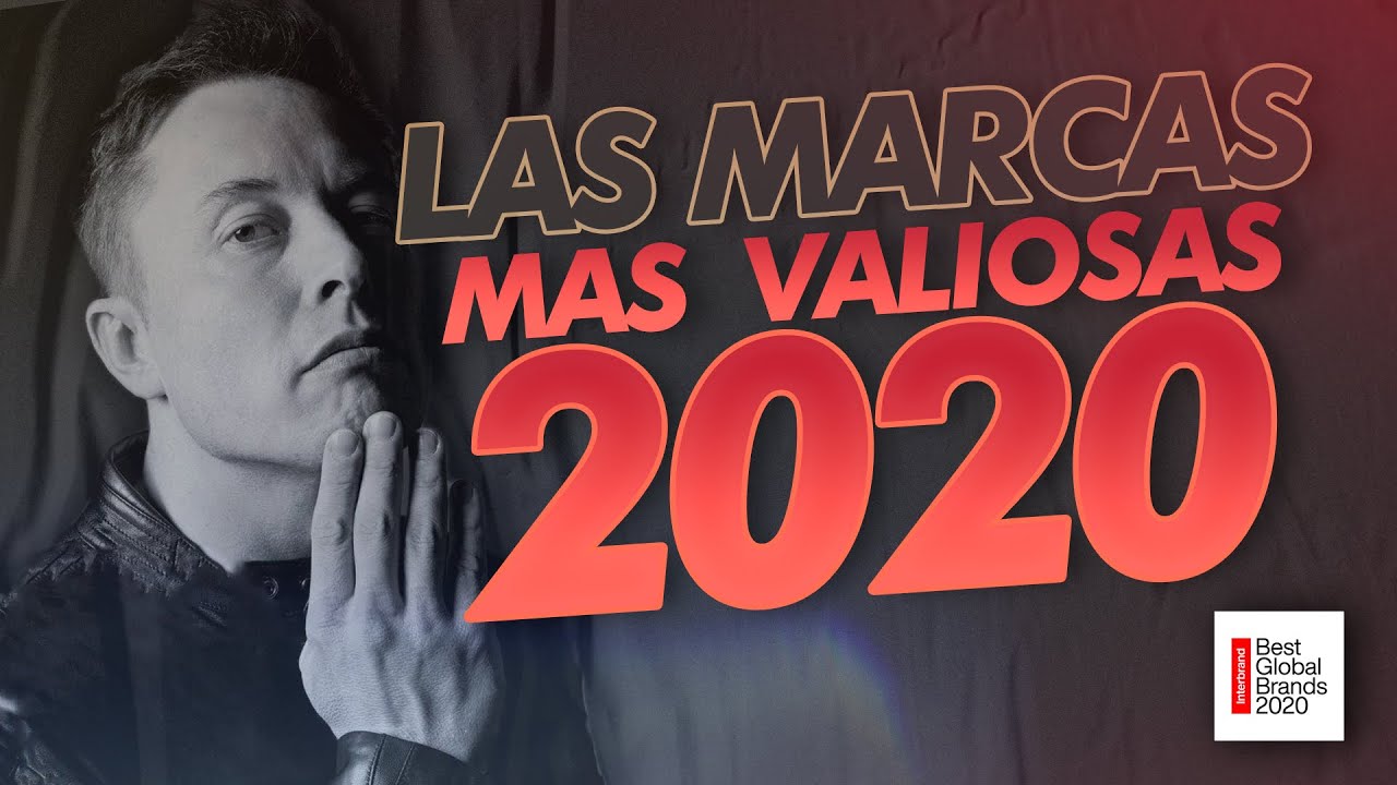 LAS MARCAS M&Aacute;S VALIOSAS de 2020💰