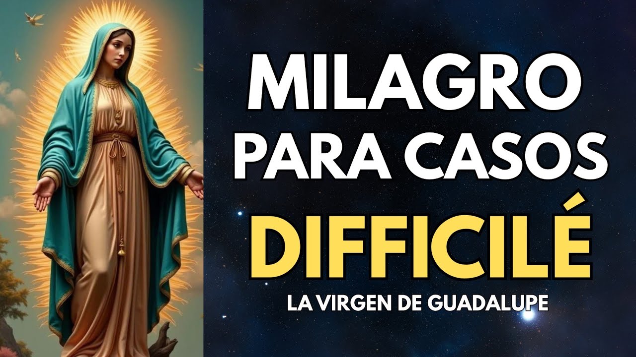 🌹 ORACIÓN MILAGROSA a la Virgen de Guadalupe para Casos Imposibles y Urgentes - ¡Hazla Hoy!