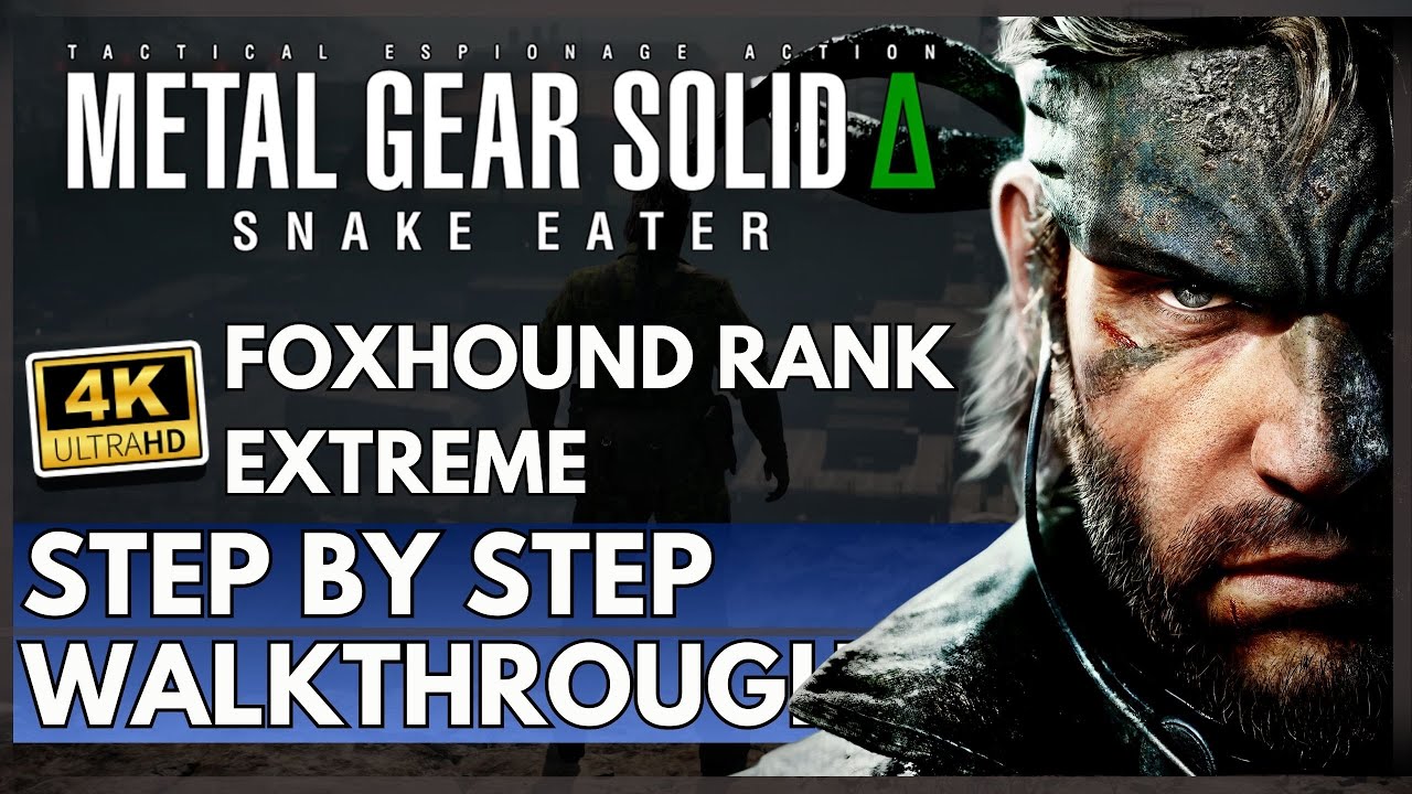 Metal Gear Solid Delta Foxhound Rank Walkthrough [Extreme] Step By Step