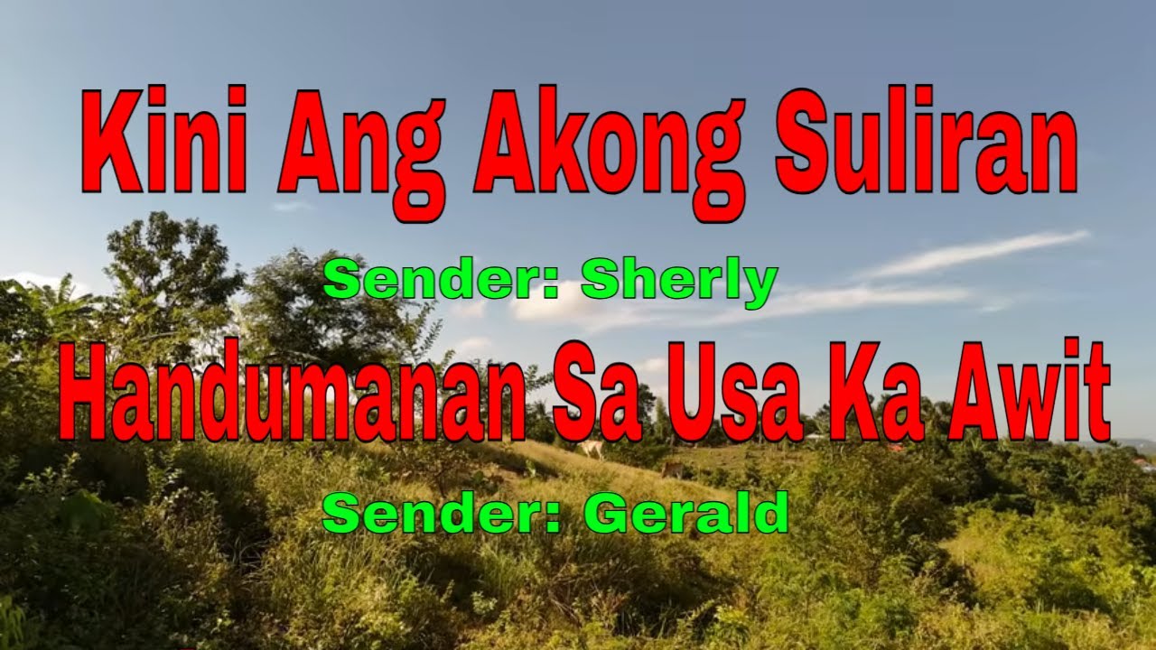 Kini Ang Akong Suliran ug Handumanan sa Usa Ka Awit-Senders:Sherly/Gerald||March 4, 2026
