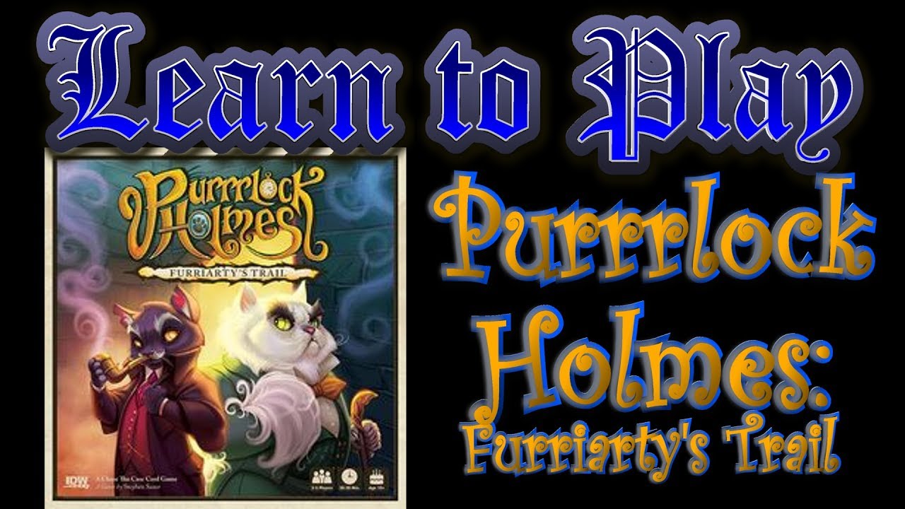 Learn to Play Purrrlock Holmes