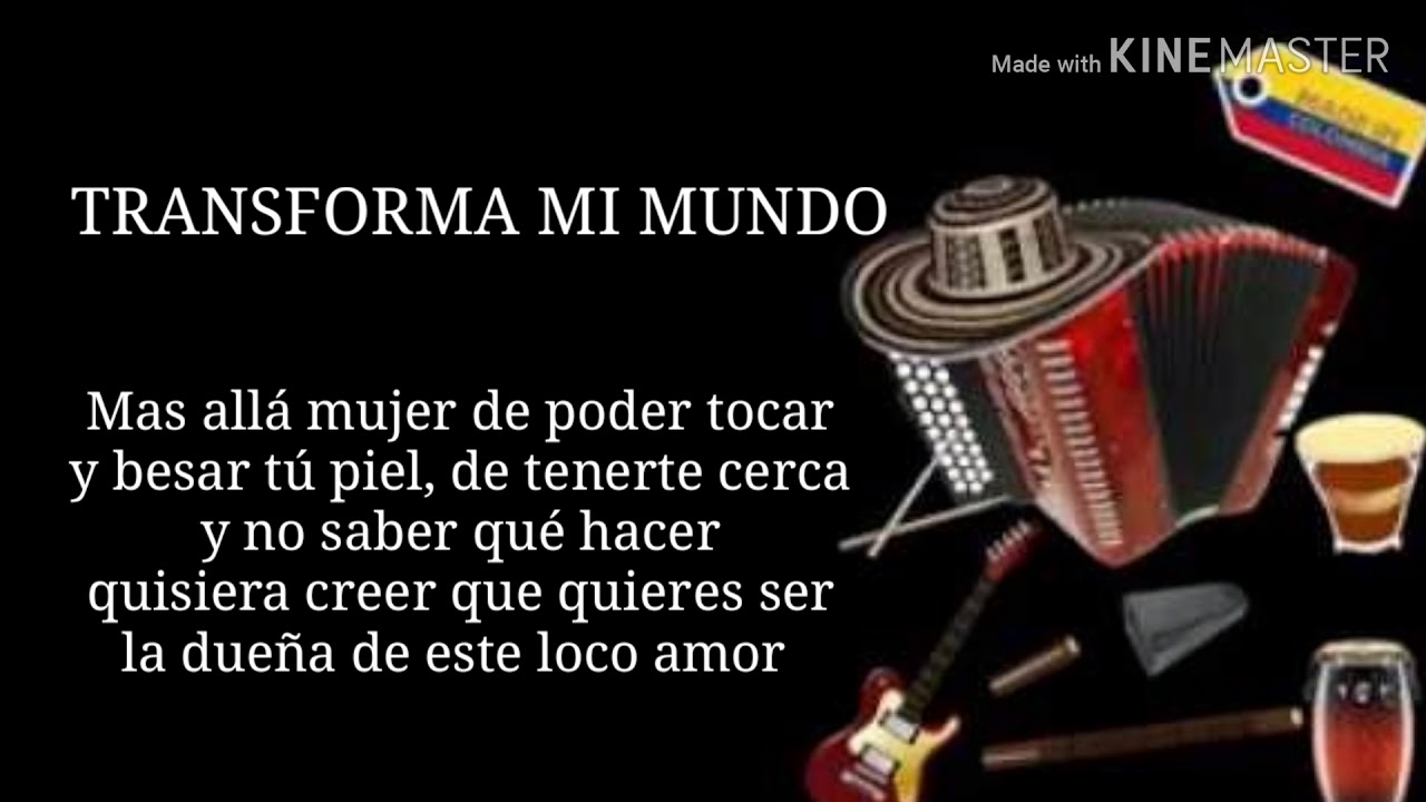Transforma Mi Mundo - Kaleth Morales  Letra
