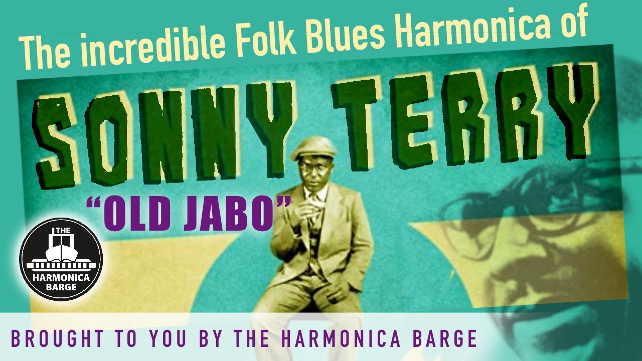 The Incredible Folk Blues Harmonica of Sonny terry 