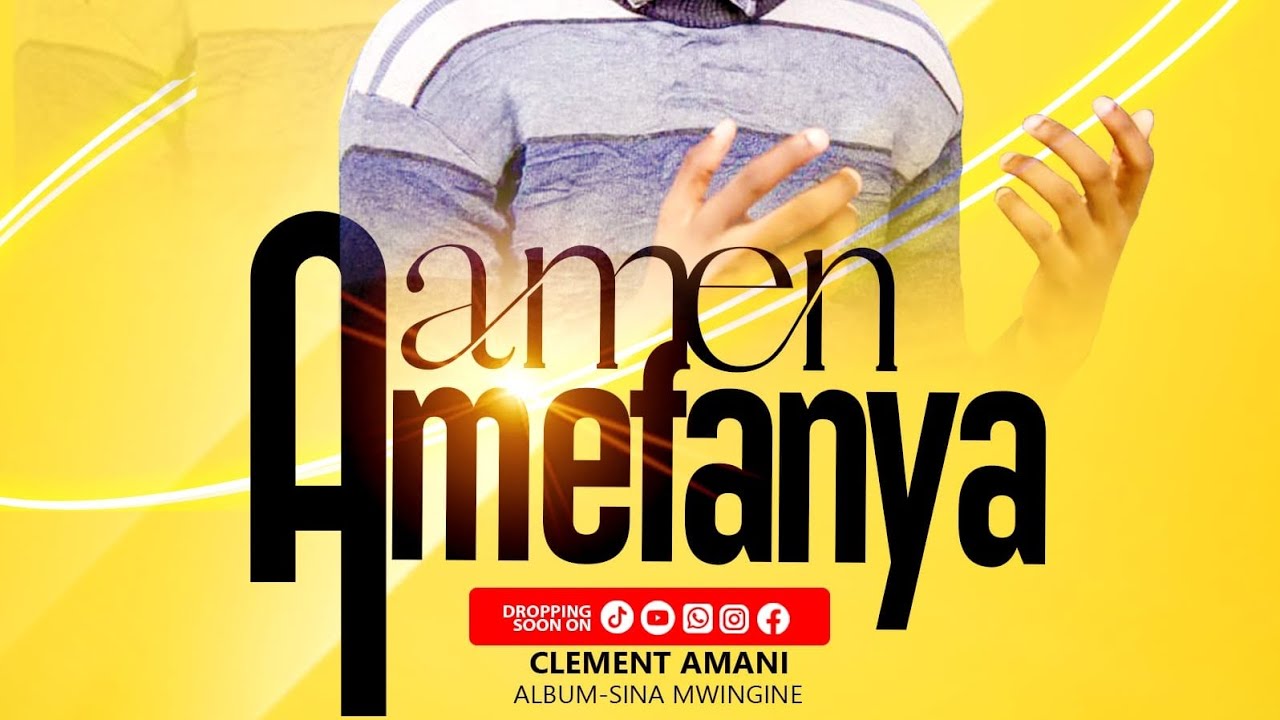 Amen Amefanya by Clement Amani Official Lyrics Video