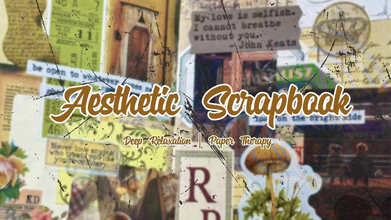 Raw ASMR Aesthetic Scrapbook | Deep Relaxation | Paper Therapy ✨✍️