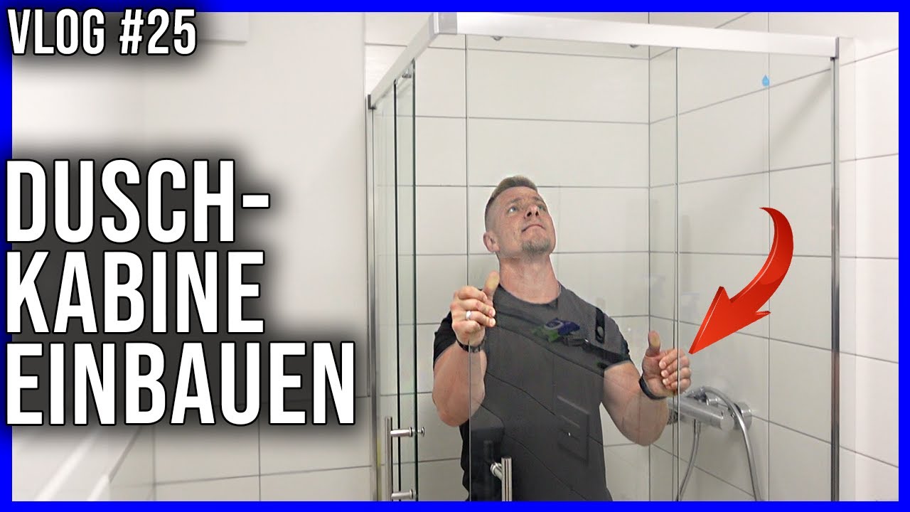 Duschkabine einbauen!!!