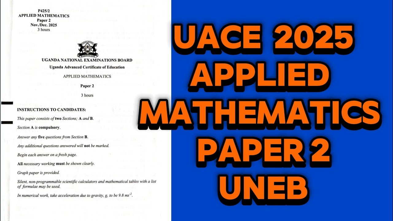 UNEB UACE Прикладная математика 2025 P2