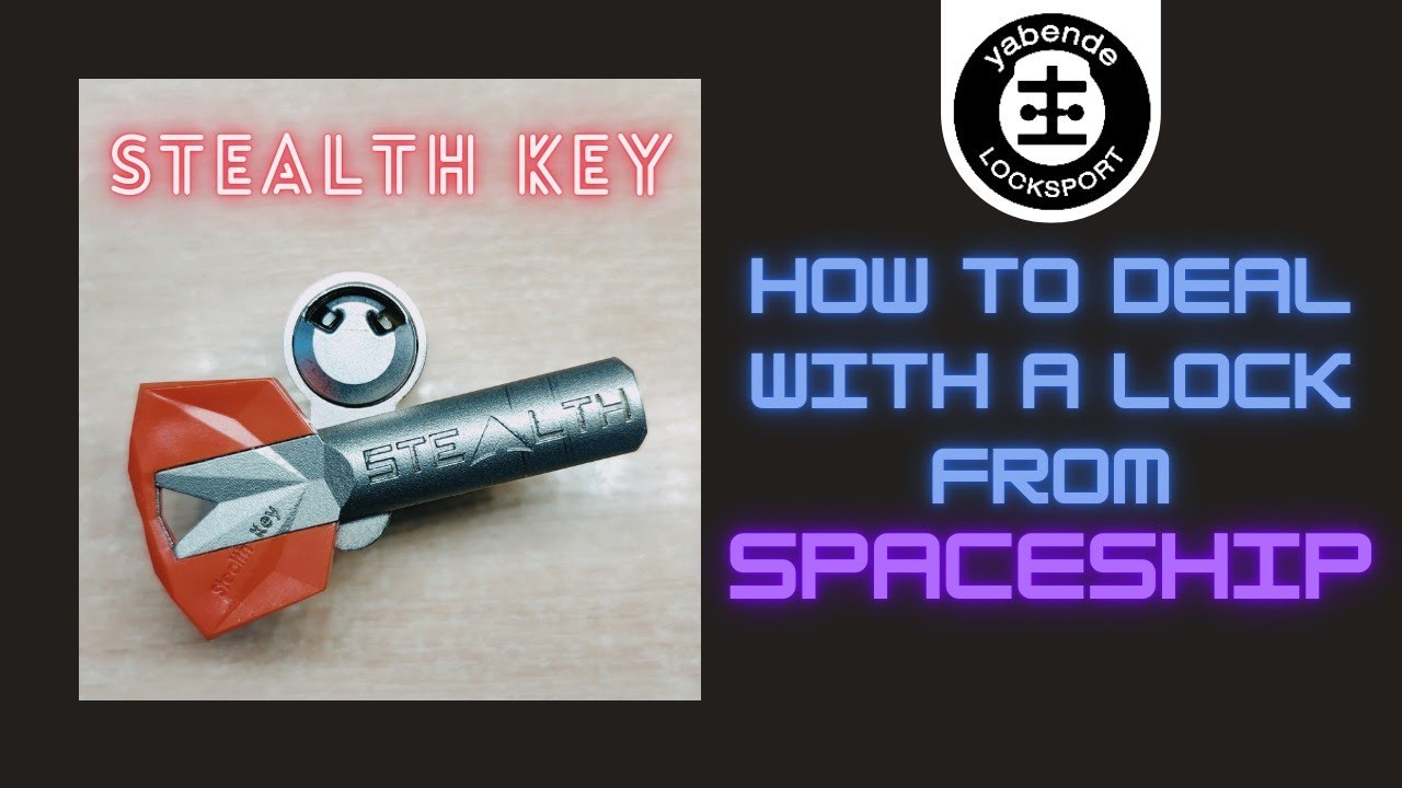 How to deal with a lock from Spaceship - Stealth Key