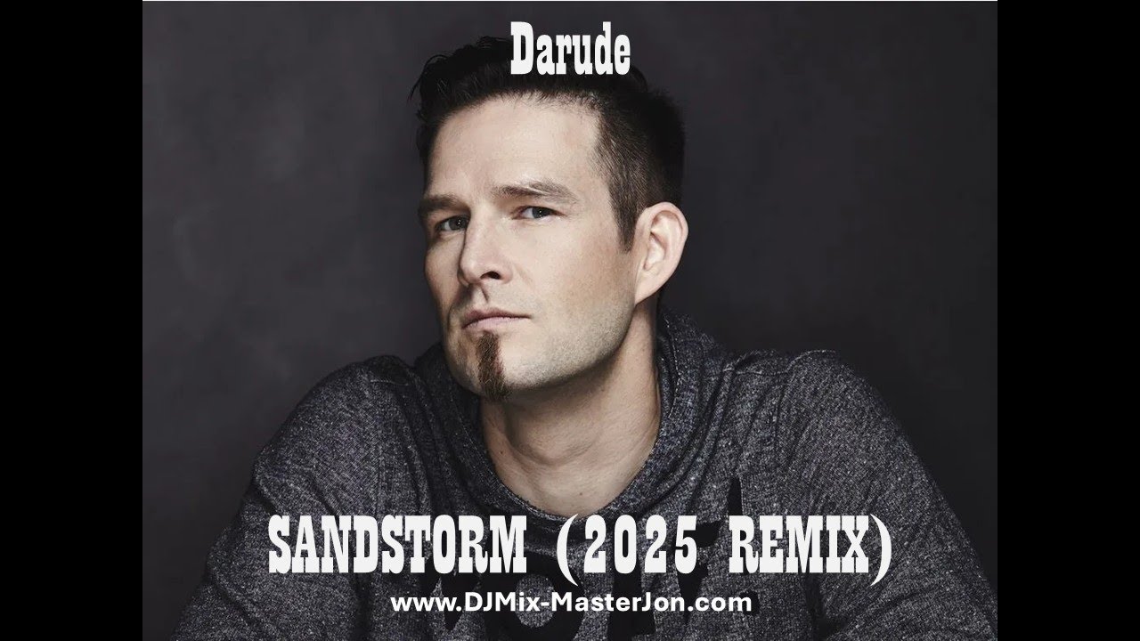 Darude - SANDSTORM (2025 REMIX)