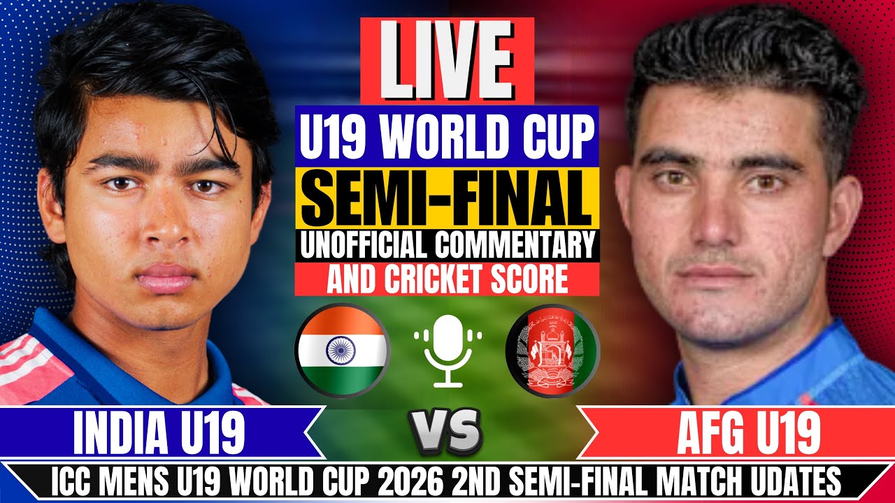 Live: India U19 vs Aghanistan U19 | 2nd Semi-Final | Commentary & Analysis | Today's Cricket Match