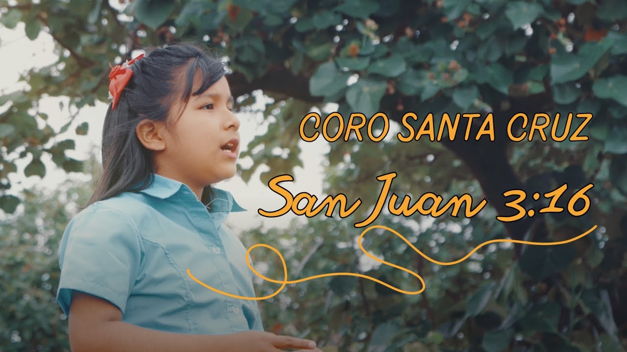De tal manera (San Juan 3:16) - Coro Santa Cruz