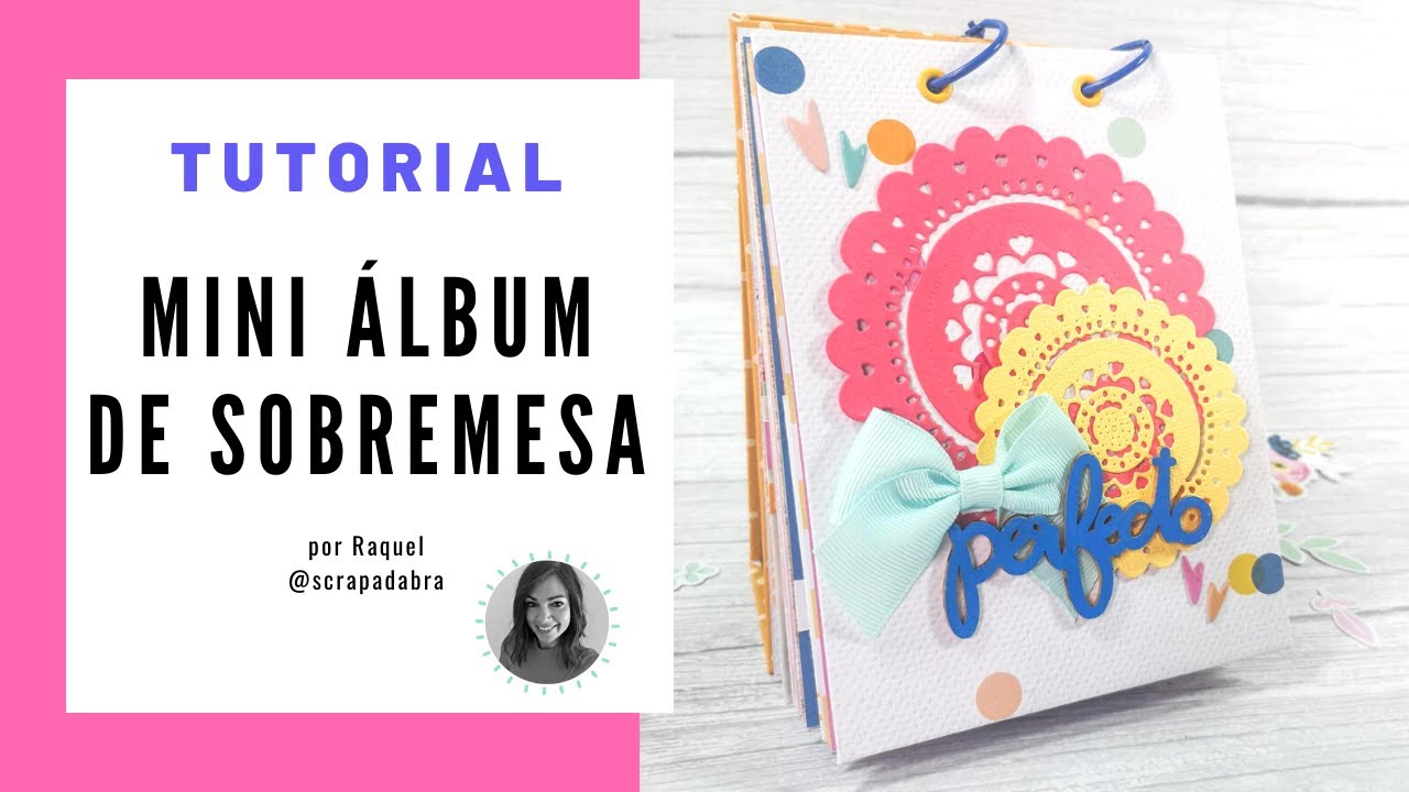Tutorial scrapbook: mini álbum de sobremesa