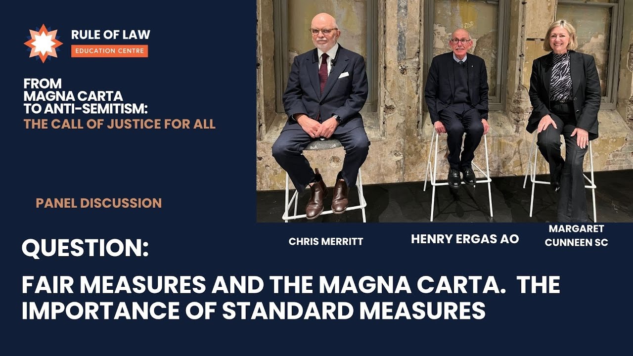 Henry Ergas AO Panel discussion 4:  Fair Measures and the Magna Carta
